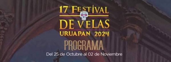 Conoce el programa del Festival de Velas Uruapan 2024